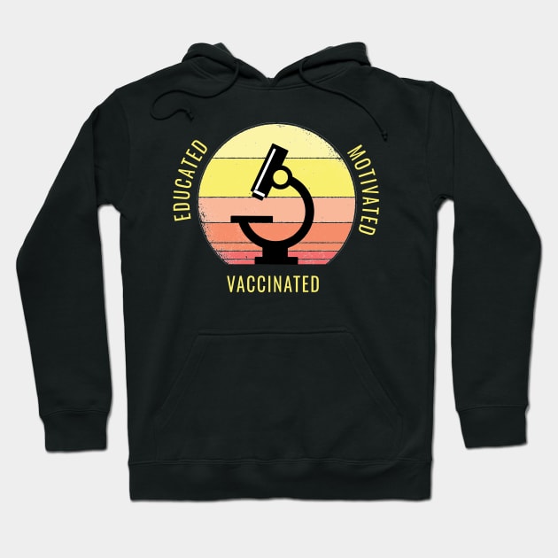 Educated Motivated Vaccinated Hoodie by Dogefellas